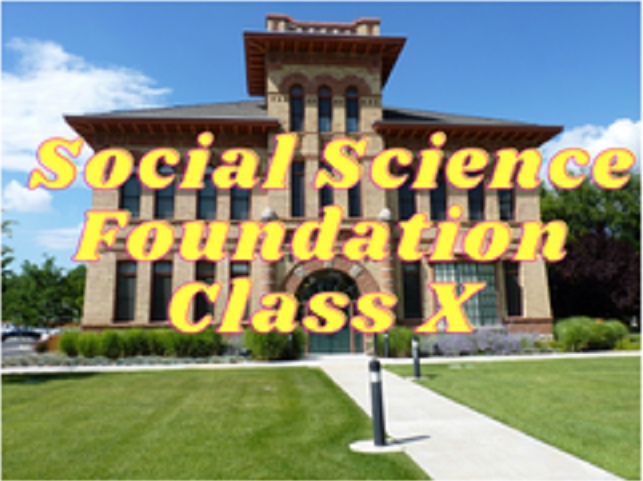 Social Science (Foundation) - Class X
